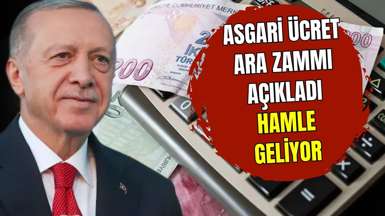 Asgari Ücrete zam geliyor dedi açıkladı! Cumhurbaşkanı Erdoğan hamle yapacak